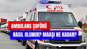 ambulans-soforu-nasil-olunur