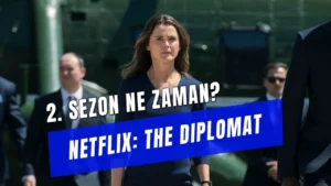 netflix-diplomat-2-sezon-ne-zaman